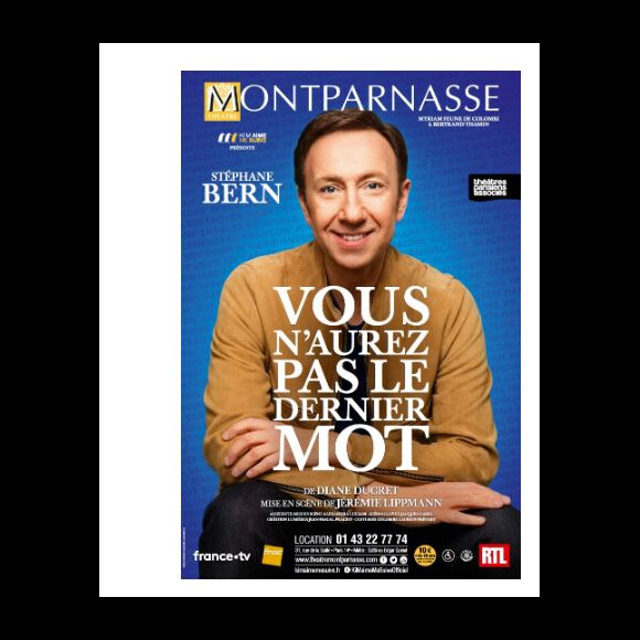 Affiche du spectacle de Stéphane Bern, "Vous n'aurez pas le dernier mot" qui se joue au Théâtre Montparnasse, à Paris, depuis le 14 octobre 2019.