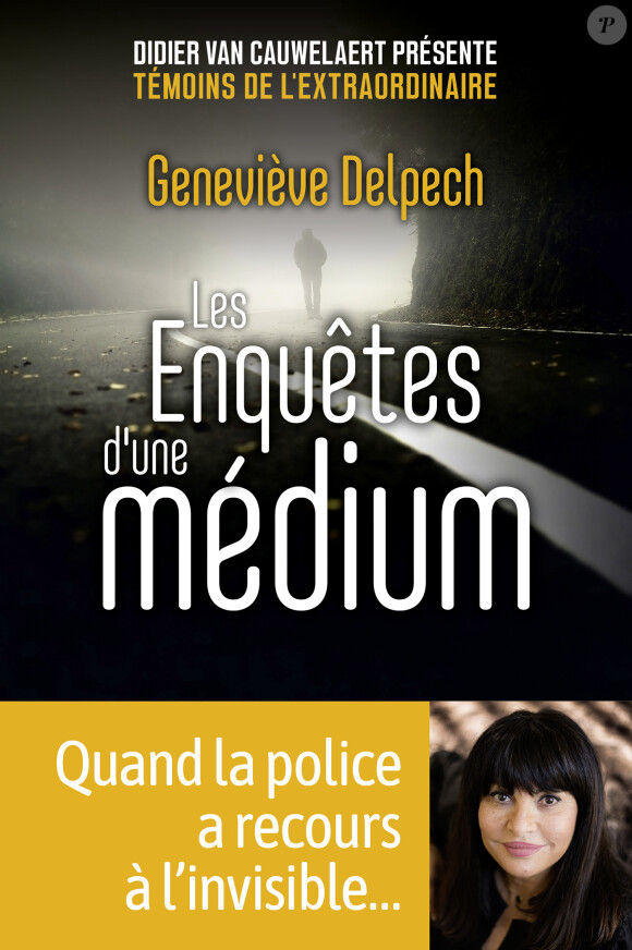 Geneviève Delpech, "Les enquêtes d'une médium" chez First Editions. Le 11 juin 2020.