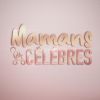 "Mamans & célèbres" sur TFX.