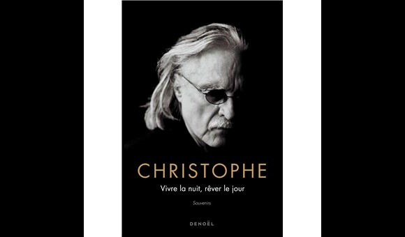 Couverture du livre "Vivre la nuit, rêver le jour" de Christophe, à paraître le 7 avril 2021.