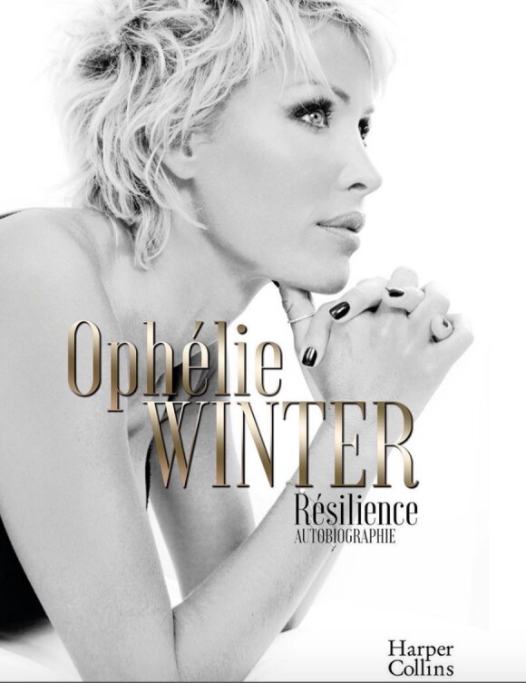 "Résilience", l'autobiographie d'Ophélie Winter.
