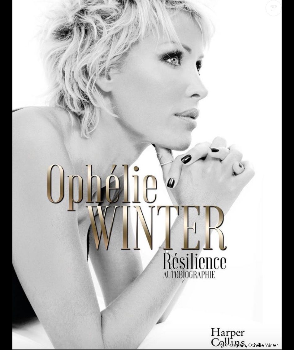 "Résilience", l'autobiographie d'Ophélie Winter.