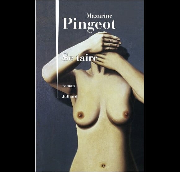 Le livre Se taire, de Mazarine Pingeot (éditions Julliard)