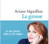 "La grosse", d'Ariane Seguillon, sorti le 9 mars 2022 chez Flammarion.