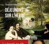Déjeunons sur l'herbe de Guillaume Durand (éditions Bouquins)