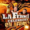 la Ferme Célébrités