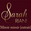 Sarah Riani, Miroir Miroir (extrait)