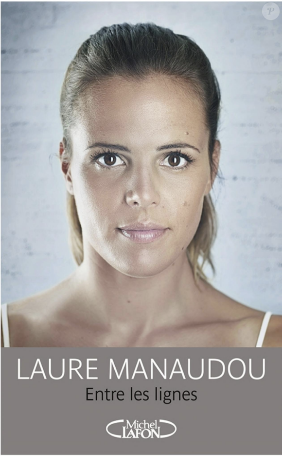 Laure Manaudou : Entre les lignes (Michel Lafont)