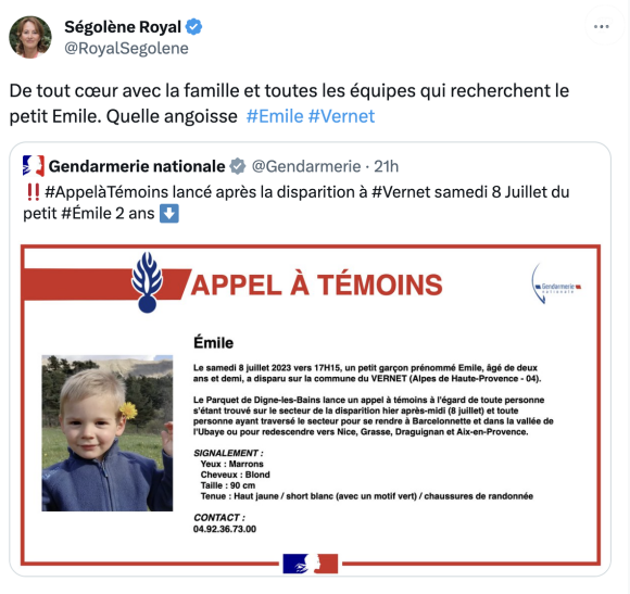 Ségolène Royal s'est exprimée sur Twitter. "De tout coeur avec la famille et toutes les équipes qui recherchent le petit Emile. Quelle angoisse".
 