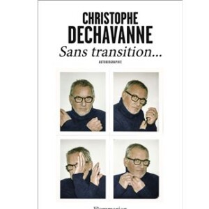 "Sans transition...", Christophe Dechavanne.
