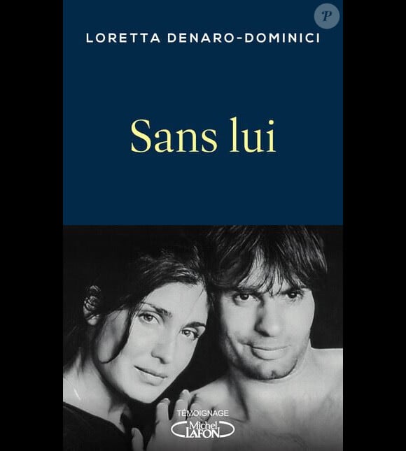 "Sans lui" de Loretta Denaro-Dominici publié le 8 février 2024 aux éditions Michel Lafon.