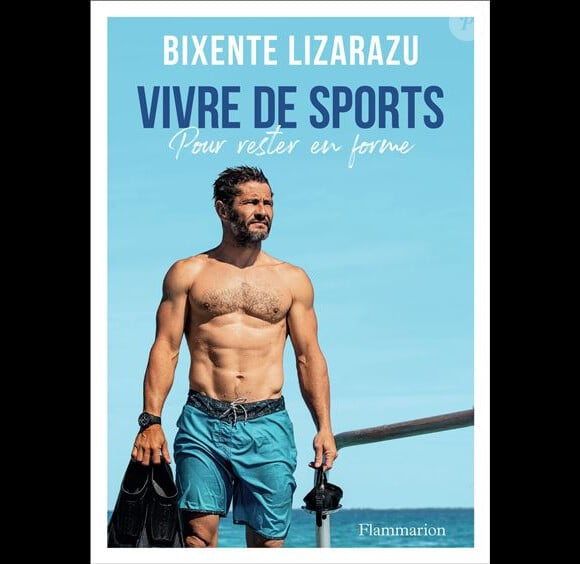 C'est ce qu'il raconte dans son nouveau livre
Bixente Lizarazu en couverture de son nouveau livre "Vivre de sports : Pour rester en forme" publié le 3 avril prochain aux éditions Flammarion