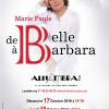 Marie-Paule Belle aura pour mission de désigner la première lauréate du Prix Barbara créé par Frédéric Mitterrand.