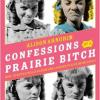 Confessions d'une garce de la prairie, un livre d'Alison Arngrim