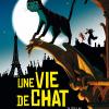 Le film Une vie de chat