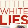 La bande-annonce de Little White Lies.