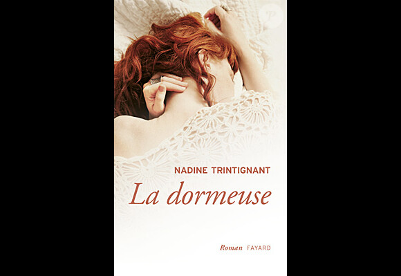 La dormeuse, de Nadine Trintignant, aux éditions Fayard