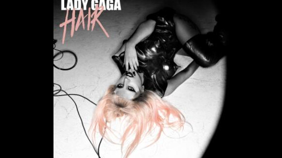 Lady Gaga dévoile l'entêtant single Hair... Bientôt l'album !