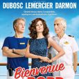 Bienvenue à Bord avec Franck Dubosc, Valérie Lemercier et Gérard Darmon 