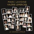 Le titre La Grande Amour, chanté par Marc Lavoine et Valérie Lemercier