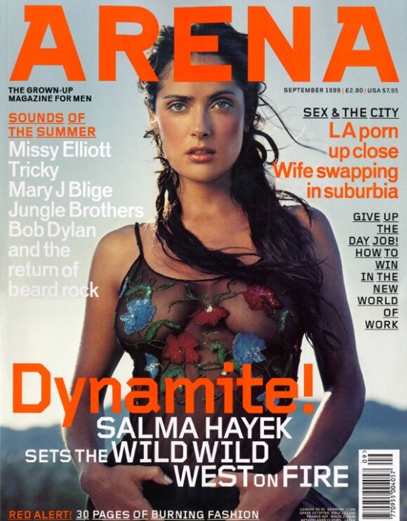 Pure beauté sud-américaine, Salma Hayek apparaît en couverture du magazine masculin Arena pour son numéro de septembre 1999.