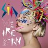 Pochette de l'album We Are Born, de Sia
