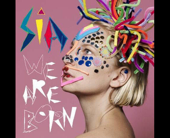 Pochette de l'album We Are Born, de Sia
