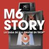 M6 Story, la saga de "la chaîne en trop" (Flammarion)