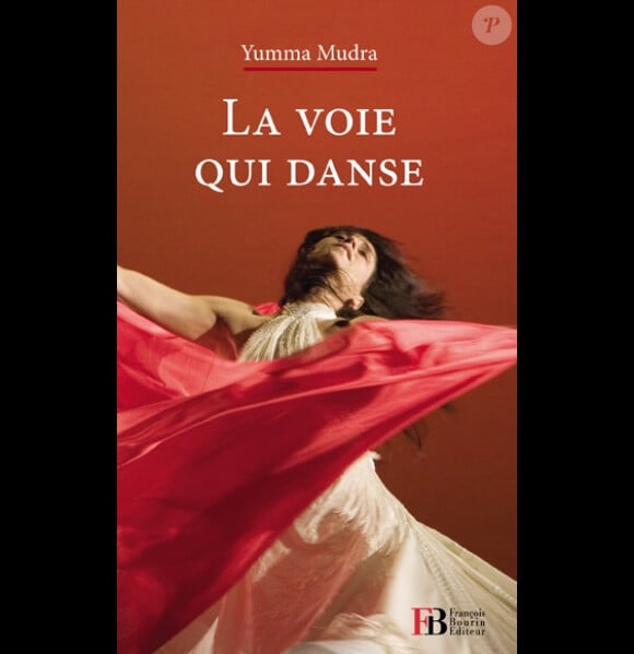 La Voie qui danse, de Yumma Mudra (Myriam Zsabo), François Bourin Éditeur, 416 pages, 22,00 €, janvier 2012.