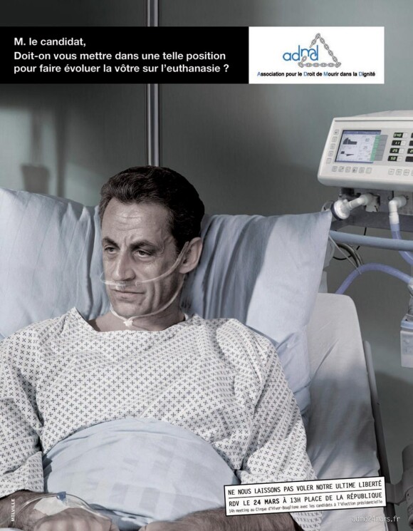 Photo montage de Nicolas Sarkozy dans un lit d'hôpital pour l'association pour le droit de mourir dans la dignité...