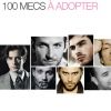 En avril 2012, le site AdopteUnMec.com dévoilait son premier Top 100 des Mecs à adopter. Un classement dominé par Guillaume Canet, mais plein de surprises...