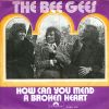 Bee Gees, How can you mend a broken heart, premier single n°1 aux Etats-Unis, en 1971