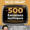 Les 500 émissions mythiques de la télévision française, coécrit par Michel Drucker et Gilles Verlant