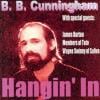 B.B. Cunningham Jr. avait publié en 2003 un album solo, Hangin' In. Figure de la scène musicale de Memphis et claviériste de Jerry Lee Lewis depuis 1997, il a été abattu dans la nuit du 13 au 14 octobre 2012, à 70 ans...