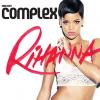 Rihanna dans sa période A Girl Like Me, nom de son second album, photographiée par Zoe McConnell pour le numéro de février-mars 2013 du magazine Complex.