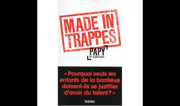 Le livre d'Alain Degois, alias Papy, Made in Trappes