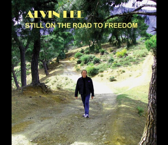 Alvin Lee - Still On The Road To Freedom - dernier album sorti en septembre 2012.