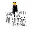 Mark Owen - The Art Of Doing Nothing - album attendu le 10 juin 2013.