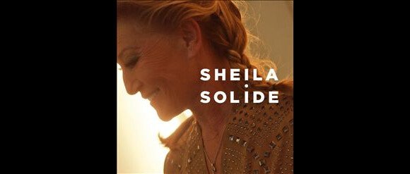 Sheila a sorti l'album Solide en décembre 2012.
