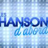 Les Chansons d'abord, sur France 3, le dimanche à 17h.