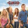 Gloriana, Wild at Heart (2009), premier grand succès du groupe.
