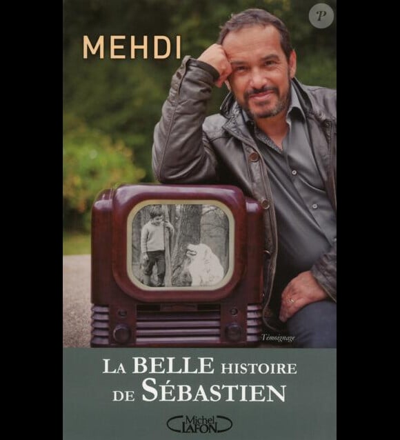 "La belle histoire de Sébastien", le livre de Mehdi El Glaoui, sorti le 21 novembre 2013.