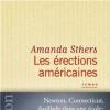 Amanda Sthers - Les érections américaines