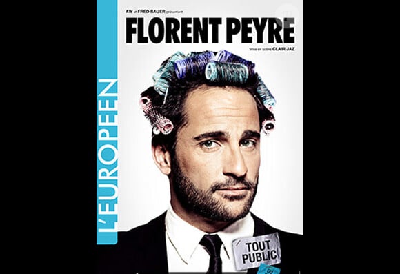 Affiche du one-man show de Florent Peyre, dès le 9 janvier à l'Européen, à Paris.
