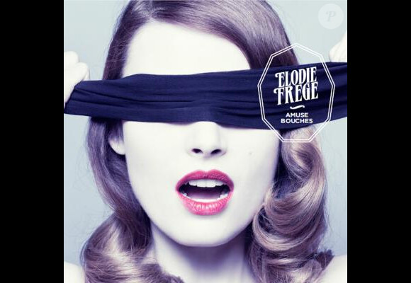 Elodie Frégé - l'album "Amuse bouches" est sorti en juin 2013.