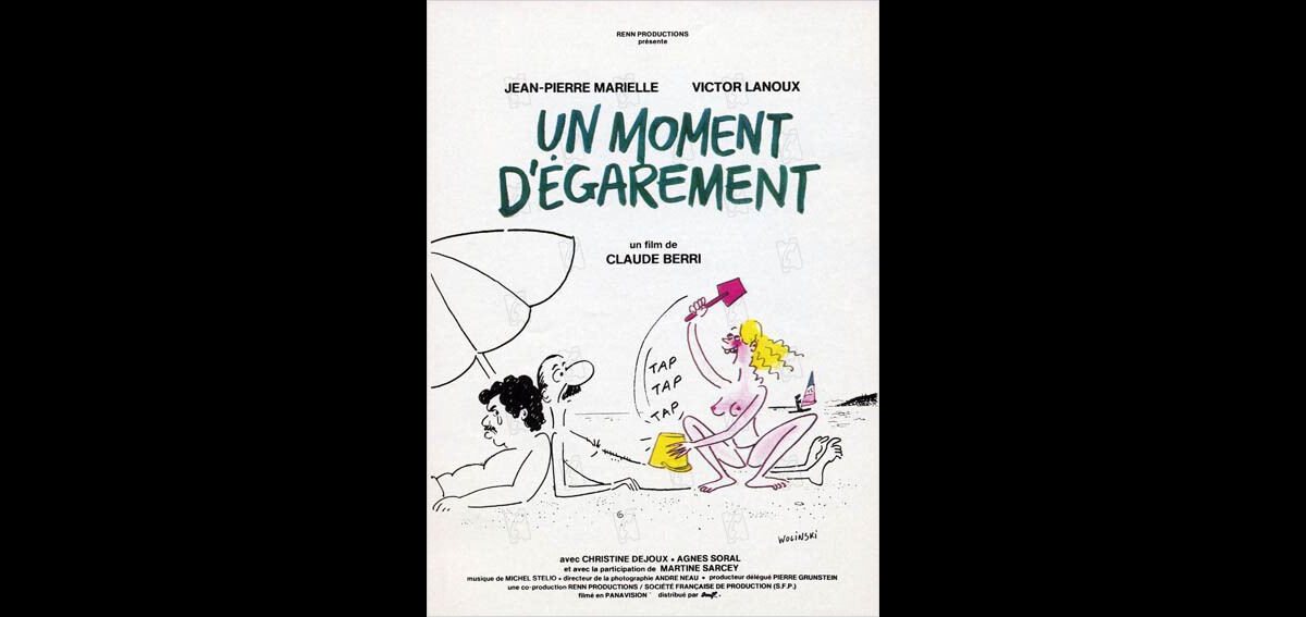Photo : Affiche du film Un moment d'égarement de Claude Berri, dessinée