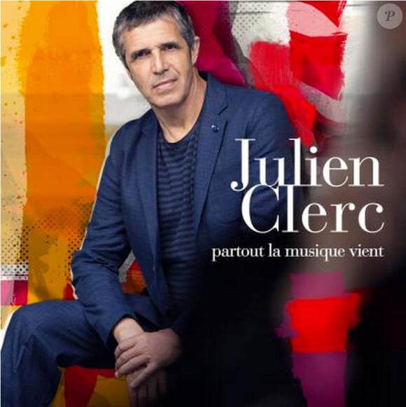 Julien Clerc - Partout la musique vient - album attendu le 3 novembre 2014.