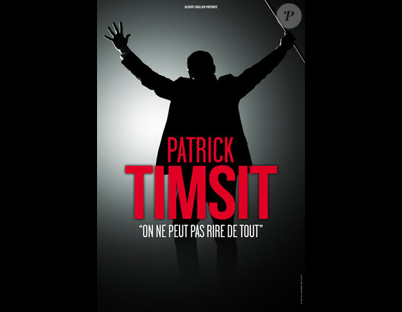 Patrick Timsit - On ne peut pas rire de tout. En tournée dans toute la France.