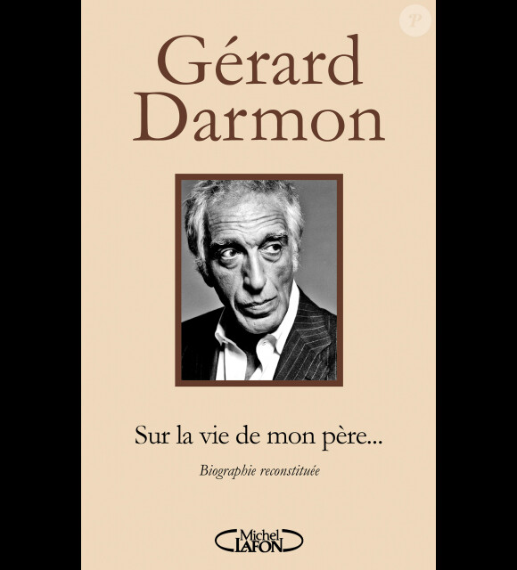 Le livre Sur la vie de mon père de Gérard Darmon, aux éditions Michel Lafon