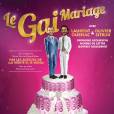 Affiche de la pièce de théâtre  Le Gai Mariage  de Michel Munz et Gérard Bitton avec Laurent OUrnac et Olivier Sitruk. Du 8 au 12 septembre au Casino de Paris.